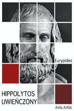 Okładka - Hippolytos uwieńczony - Eurypides