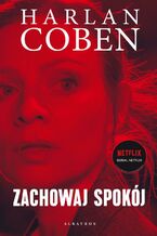Okładka - Zachowaj spokój - Harlan Coben