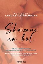 Okładka - Skazani na ból. Wydanie II - Agnieszka Lingas-Łoniewska