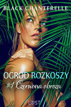 Okładka - Ogród rozkoszy 1: Czerwona obroża - opowiadanie erotyczne - Black Chanterelle