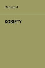 Okładka - Kobiety - Mariusz M