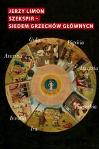 Okładka - Szekspir. Siedem grzechów głównych (z zarazą w tle) - Jerzy Limon