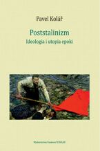 Okładka - Poststalinizm - Pavel Kolář