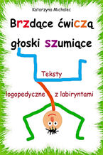 Okładka - Brzdące ćwiczą głoski szumiące - Katarzyna Michalec