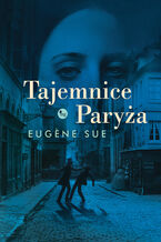 Okładka - Tajemnice Paryża - Eugène Sue