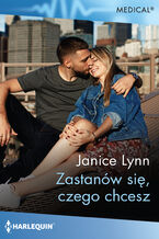 Okładka - Zastanów się, czego chcesz - Janice Lynn