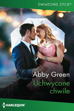 Okładka - Uchwycone chwile - Abby Green