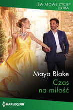 Okładka - Czas na miłość - Maya Blake