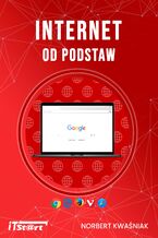 Okładka - Internet od podstaw - Norbert Kwaśniak