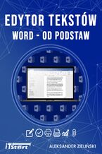 Okładka - Edytor tekstów WORD - od podstaw - Aleksander Zieliński