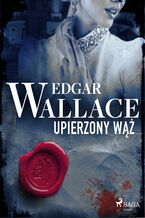 Okładka - Upierzony wąż - Edgar Wallace
