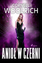 Okładka - Anioł w czerni - Cornell Woolrich