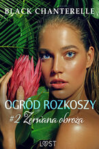 Okładka - Ogród rozkoszy 2: Zerwana obroża - opowiadanie erotyczne - Black Chanterelle