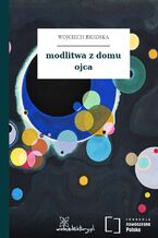 Okładka - modlitwa z domu ojca - Wojciech Brzoska