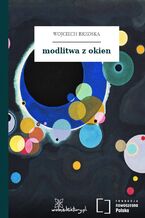Okładka - modlitwa z okien - Wojciech Brzoska