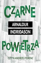 Okładka - Czarne powietrza. Komisarz Erlendur Sveinsson. Tom 10 - Arnaldur Indridason