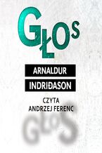 Okładka - Głos. Komisarz Erlendur Sveinsson. Tom 5 - Arnaldur Indridason