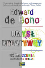 Okładka - Umysł kreatywny. 62 ćwiczenia rozwijające intelekt - Edward de Bono