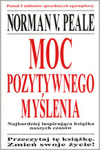 Okładka - Moc pozytywnego myślenia - Norman Vincent Peale