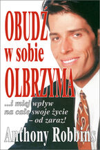 Okładka - Obudź w sobie olbrzyma - Anthony Robbins