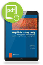 Okładka - Wspólnie damy radę - chemioterapia, przeszczepianie krwiotwórczych komórek macierzystych - Magdalena Olszewska-Stopa, Piotr Rzepecki, Wiesław Skrzyński