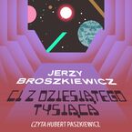 Okładka - Ci z Dziesiątego Tysiąca - Jerzy Broszkiewicz