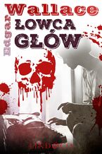 Okładka - Łowca głów. Klasyka angielskiego kryminału - Edgar Wallace