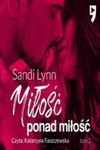 Okładka - Miłość ponad miłość - Sandi Lynn
