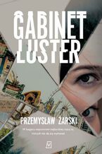 Okładka - Gabinet luster - Przemysław Żarski