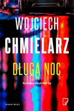 Okładka - Długa noc. Cykl Jakub Mortka. Tom 6 - Wojciech Chmielarz