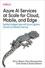 Okładka - Azure AI Services at Scale for Cloud, Mobile, and Edge - Simon Bisson, Mary Branscombe, Chris Hoder