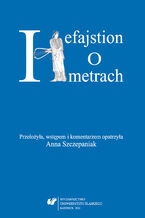 Okładka - Hefajstion: "O metrach" - tłum. Anna Szczepaniak