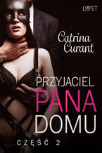 Okładka - Przyjaciel Pana Domu 2  opowiadanie erotyczne BDSM - Catrina Curant