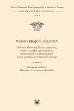 Okładka - Wśród krajów Północy - Mirosława Hanusiewicz-Lavallee, Giovanna Brogi, Jörg Schulte, Anna Kędziorek, Beata Jankowiak-Konik, Bartosz Działoszyński, Krystyna Kruczyńska, Kasper Pfeifer, Anna Gogolewska, Janusz Olech
