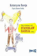 Okładka - Żaby w śmietanie, czyli Stanisław Bareja i bliscy - Katarzyna Bareja