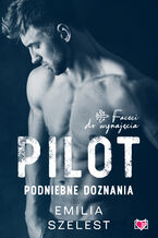 Okładka - Pilot. Podniebne doznania. Faceci do wynajęcia - Emilia Szelest