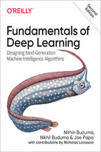 Okładka - Fundamentals of Deep Learning. 2nd Edition - Nithin Buduma, Nikhil Buduma, Joe Papa