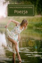 Okładka - Poezja - Szapował Małgorzata