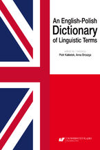 Okładka - An English-Polish Dictionary of Linguistic Terms - red. Piotr Kakietek, Anna Drzazga