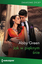 Okładka - Jak w pięknym śnie - Abby Green