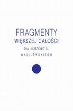 Fragmenty większej całości