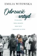 Okładka - Odrzucić wstyd - Emilia Witowska