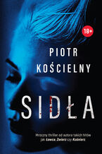 Okładka - Sidła - Piotr Kościelny