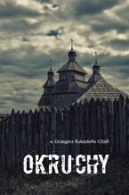 Okładka - Okruchy - o. Grzegorz Ruksztełło CSsR