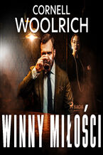 Okładka - Winny miłości - Cornell Woolrich