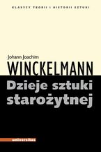 Okładka - Dzieje sztuki starożytnej - Johann Joachim Winckelmann