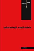 Okładka - Epistemologia współcześnie - Marek Hetmański