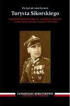 Okładka - Turysta Sikorskiego. Pamiętnik pełnomocnika ds. uchodźców polskich w Konstancy spisany w latach 1939-1940 - Jakub Kosiński