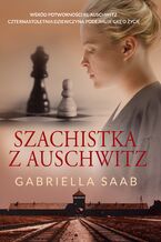 Okładka - Szachistka z Auschwitz - Gabriella Saab
