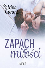 Okładka - Zapach miłości  lesbijskie opowiadanie erotyczne - Catrina Curant